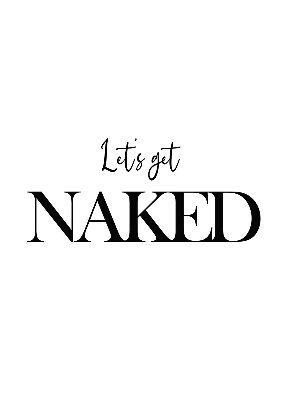 Let's Get Naked Plakat - Posterbox.dk