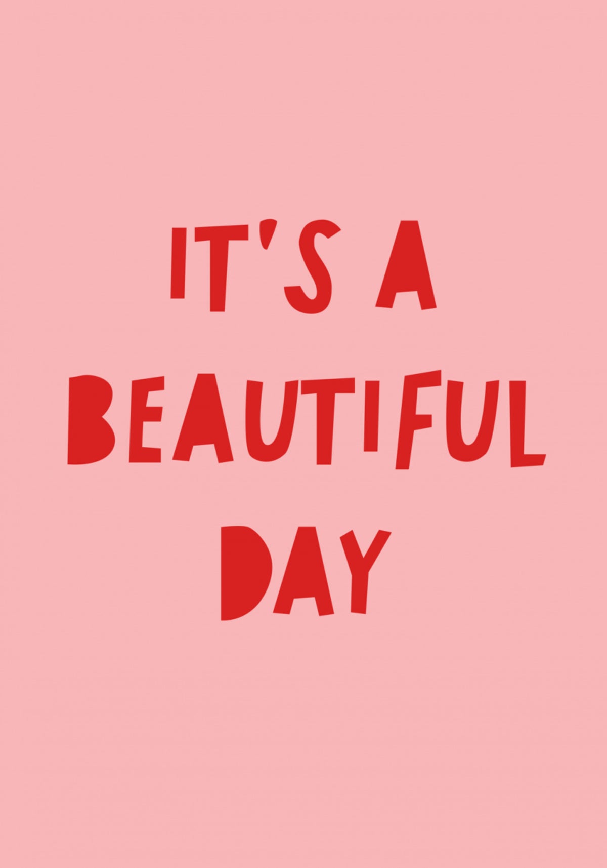 Beautiful Day Quote - Posterbox