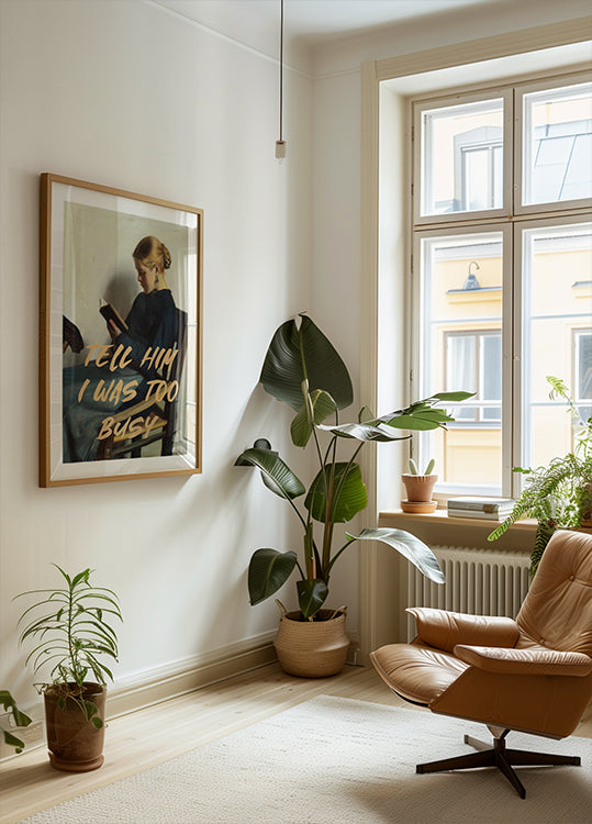 Sagen Sie ihm, dass ich zu beschäftigt war. Poster