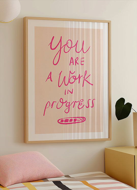 Sie sind ein Work-in-Progress-Typografie-Rosa-Poster